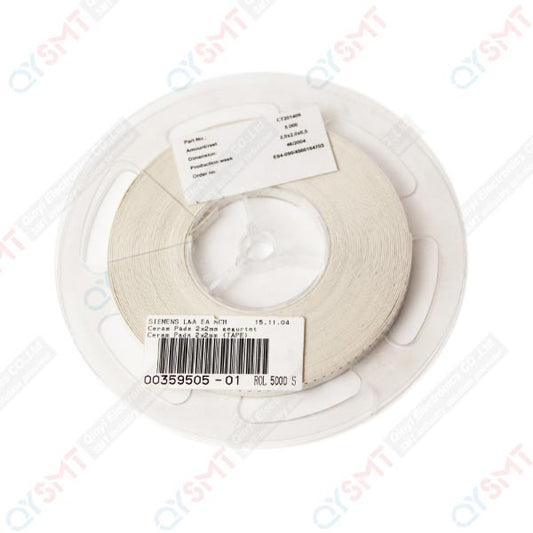 SIEMENS Ceram Pads 2*2mm (TAPE) 00359505-02 QYSMT